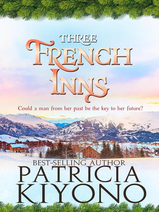 Title details for Three French Inns by Patricia Kiyono - Available